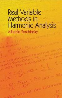 Real-Variable Methods In Harmonic Analysis