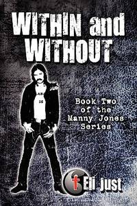 Within and Without: Book Two of the Manny Jones Series