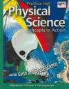 Prentice Hall High School Physical Science Concepts in Action with Earth and Space Science...
