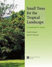 Small Trees for the Tropical Landscape