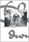Joan of Arc : in Her Own Words