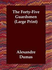 cover of The Forty-Five Guardsmen (Large Print)