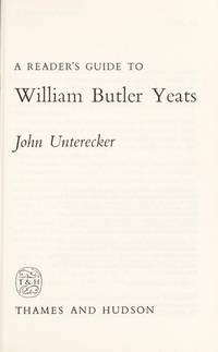 W. B. Yeats by Unterecker, John