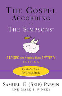 The Gospel according to The Simpsons, Bigger and Possibly Even Better! Edition: Leader's Guide...