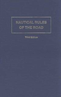 Nautical Rules of the Road: The International and Inland Rules