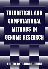 Theoretical and Computational Methods in Genome Research