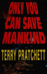 cover of Only You Can Save Mankind