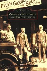 Vernon-Rockville in the Twentieth Century (CT) (Images of America)