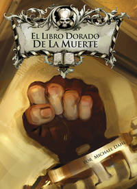 El Libro Dorado de la Muerte (La biblioteca maldita) (Spanish Edition)