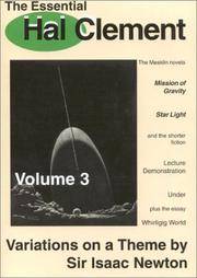 image of The Essential Hal Clement Volume 3: Variations on a Theme by Sir Isaac Newton: The Mesklin stories