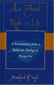 An ethical Right to Life; a formulation from a Buberian Dialogical Perspective