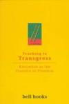 Teaching to Transgress: Education as the Practice of Freedom (Harvest in Translation) by bell hooks