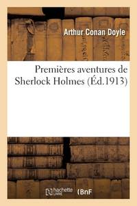 Premières Aventures de Sherlock Holmes (French Edition)