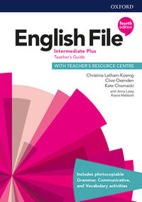 ENGLISH FILE INTERMEDIATE PLUS TEACHER'S GUIDE WITH TEACHER'S RESOURCE CENTRE