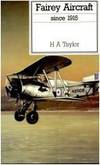 Fairey Aircraft Since 1915 (Putnam Aviation Series)