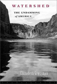 Watershed the Undamming of America