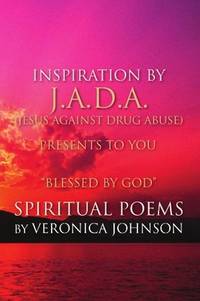J.A.D.A. (Jesus Against Drug Abuse) Presents to You '' Blessed by God'' Spiritual...