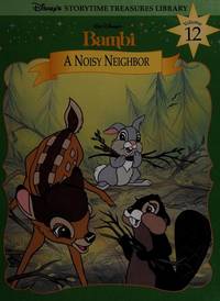 Walt Disney's Bambi: A Noisy Neighbor (Disney's Storytime Treasure Library, Vol. 12)