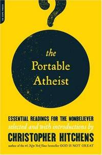 cover of The Portable Atheist: Essential Readings for the Nonbeliever