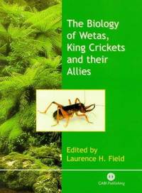 Biology Of Wetas King Crickets and Their Allies