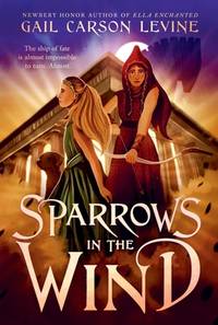 Sparrows in the Wind: Two Cursed Princesses Defy Greek Gods and Shape Fate in a Trojan War Novel