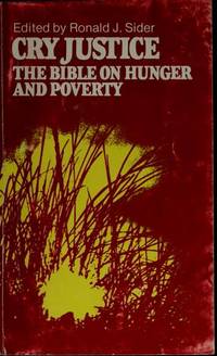Cry Justice! The Bible on Hunger and Poverty