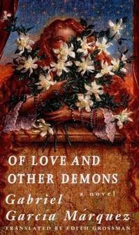 Of Love And Other Demons by Marquez, Gabriel Garcia - 1995