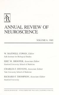 Annual Review of Neuroscience 1985 (Annual Review of Neuroscience)