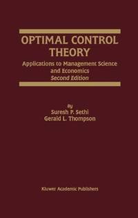Optimal Control Theory: Applications to Management Science and Economics