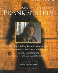 Mary Shelley's Frankenstein: A Classic Tale of Terror Reborn on Film (Newmarket Pictorial Moviebook)