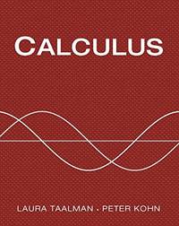 Calculus Combo by Taalman, Associate Professor Laura; Kohn, Peter - 2013-01-11