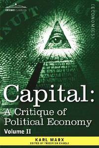 Capital: A Critique of Political Economy - Vol. II: The Process of Circulation