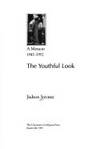 The Youthful Look: A Memoir, 1947-1952 de Judson Jerome - 1992-03