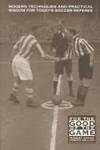 For the Good of the Game: Modern Techniques and Practical Wisdom for Today&#039;s Soccer Referee by Evans, Robert; Bellion, Edward - 2001-01-01