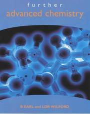 Further Advanced Chemistry by B. Earl; L. D. R. Wilford - 2001-07-30