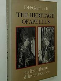 cover of The Heritage of Apelles; Studies in the art of the Renaissance