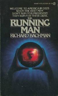 The Running Man by Bachman, Richard  (Pseudonym of Stephen King)