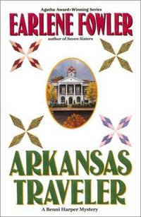Arkansas Traveler --Signed-- by EARLENE FOWLER - Signed First Edition - 2001 - from Thomas Books (SKU: 3011820)