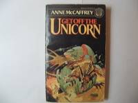 Get Off the Unicorn by McCaffrey, Anne