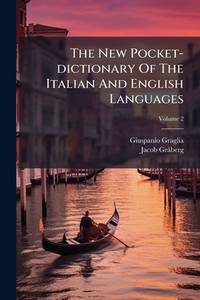 The New Pocket-dictionary Of The Italian And English Languages; Volume 2 (Danish Edition)