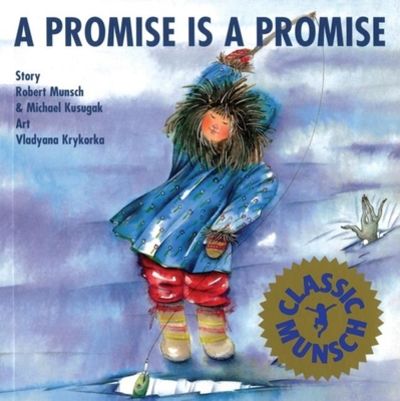 A Promise is a Promise (Classic Munsch)