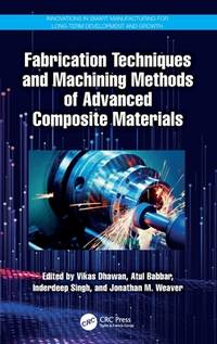 FABRICATION TECHNIQUES AND MACHINING METHODS OF ADVANCED COMPOSITE MATERIALS (HB 2024)