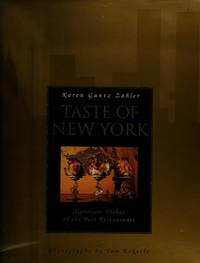 Taste Of New York: Signature Dishes Of The Best Restaurants by Karen G Zahler - October 1993