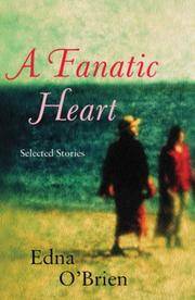 A Fanatic Heart: Selected Stories