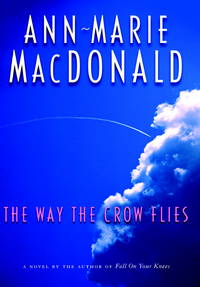 The Way the Crow Flies by MacDonald, Ann-Marie