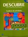 DESCUBRE, nivel 3 - Lengua y cultura del mundo hispÃ¡nico - Student Activities Book by Blanco, Jose A