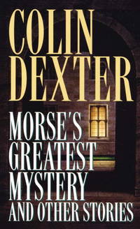 Morses Greatest Mystery and Other Stories