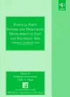 Political Party Systems and Democratic Development in East and Southeast  Asia Volume I : Southeast Asia by SachsenrÃ¶der, Wolfgang &  Ulrike E.  Frings - 1998