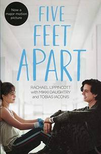 Five Feet Apart by Iaconis, Tobias,Daughtry, Mikki,Lippincott, Rachael - 2019-03-21