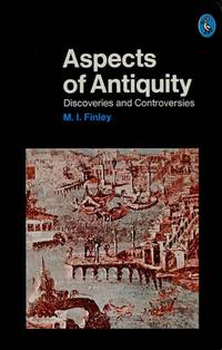 Aspects of Antiquity : Discoveries and Controversies